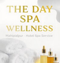 The Day Spa Wellness Mahipalpur - मसाज in New Delhi